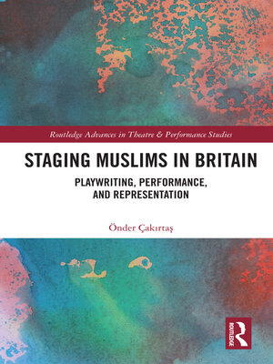 cover image of Staging Muslims in Britain